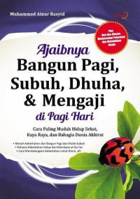 Image of Ajaibnya Bangun Pagi, Subuh, Dhuha, & Mengaji Di Pagi Hari