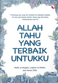 Image of Allah Tahu Yang Terbaik Untukmu