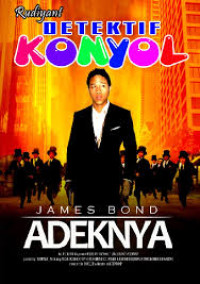 Image of Detektif konyol James Bond Adeknya
