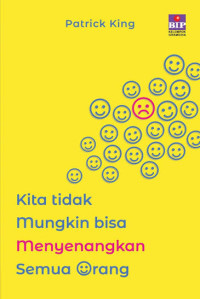 Image of Kita Tidak Mungkin Bisa Menyenangkan Semua Orang