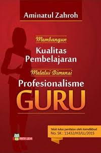 Image of Membangun Kualitas Pembelajaran Melalui Dimensi Profesionalisme
