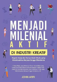 Image of Menjadi Milenial Aktif Di Industri Kreatif