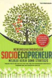 Image of Menumbuhkembangkan Socioecopreneur