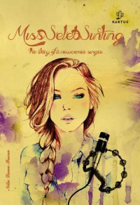 Image of Miss Selebsunting The Story Of a Newcomet Singer