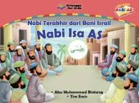 Image of Nabi Terakhir dari Bani Israil Nabi Isa As