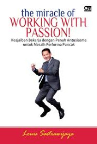 Image of The Miracle of Working with Passion!