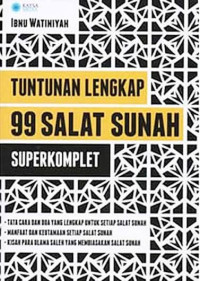 Image of Tuntunan Lengkap 99 Salat Sunah