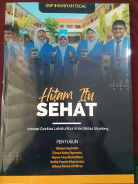 Image of Hitam Itu Sehat Inovasi Cookies Lokal Untuk Anak Bebas Stunting