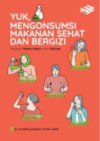 Image of Yuk, Mengonsumsi Makan Sehat dan Bergizi