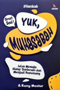 Image of Yuk, Muhasabah Jalan Menuju Hidup Tenteram dan Menjadi Pemenang