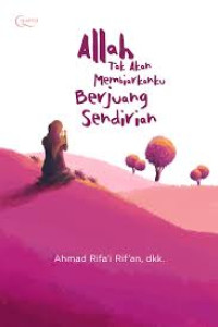 Image of Allah Tak Akan Membiarkanku Berjuang Sendirian