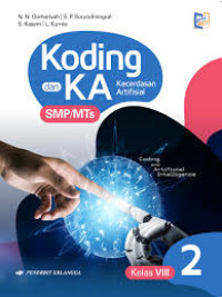 Image of Koding dan KA (Kecerdasan Artifikasi) untuk SMP/MTs Kelas VIII