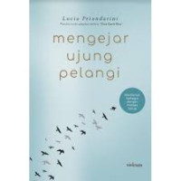 Image of Mengejar Ujung Pelangi