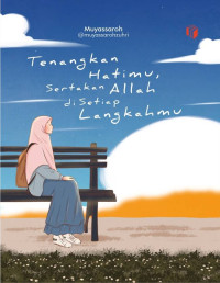 Image of Tenangkan Hatimu Sertakam Allah di setiap Langkahmu