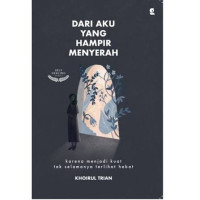 Image of Dari Aku Yang Hampir Menyerah